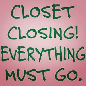 CLOSET CLOSING